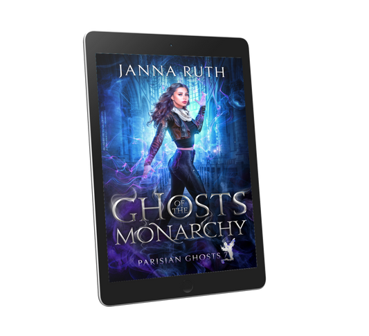 Ghosts of the Monarchy (Parisian Ghosts 7)