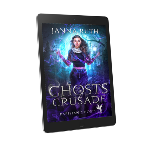 Ghosts of the Crusade (Parisian Ghosts 2)