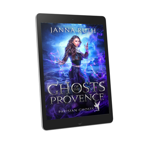 Ghosts of the Provence (Parisian Ghosts 5)